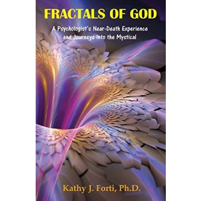 Abbildung von Fractals of God: A Psychologist&#039;s Near Death Experience and Journeys into the Mystical