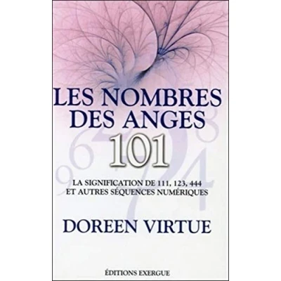Abbildung von Les nombres des anges, 101: La signification de 111, 123, 444 et autres séquences numériques