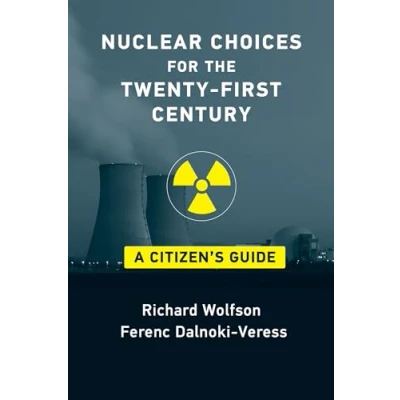 Abbildung von Nuclear Choices for the Twenty First Century: A Citizen&#039;s Guide