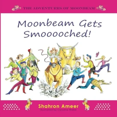 Abbildung von Moonbeam gets Smooooched (The Adventures of Moonbeam, Band 6)