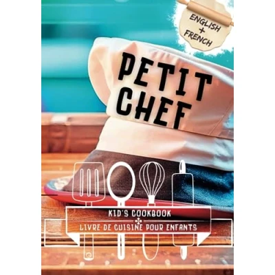 Abbildung von Petit Chef Livre de Cuisine &amp; Recettes Bilingues: pour Enfants Bilingues Français et Anglais Plats Principaux, ... du Junior, la des