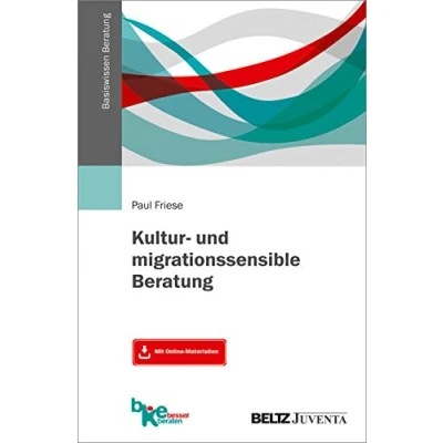 Abbildung von Kultur und migrationssensible Beratung: Mit Online Materialien (Basiswissen Beratung)