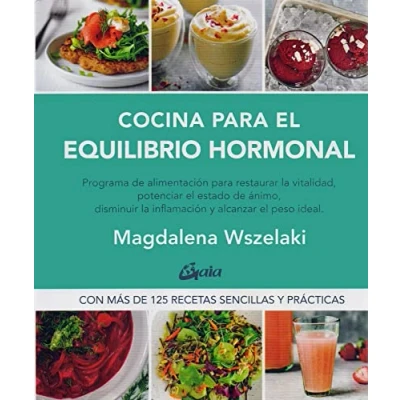 Abbildung von Cocina para el equilibrio hormonal: Programa de alimentación restaurar la vitalidad, potenciar estado ánimo, disminuir inﬂamación y peso ideal (Nutrición Salud)