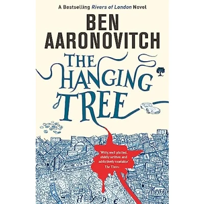 Abbildung von the Hanging Tree: Book 6 in #1 bestselling Rivers of London series (A novel)