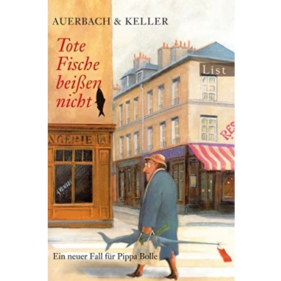 Abbildung von Tote Fische beißen nicht: Ein neuer Fall für Pippa Bolle (Ein Krimi, Band 3)