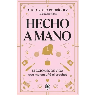 Abbildung von Hecho a mano: Lecciones de vida que me enseñó el crochet (Bruguera Tendencias)