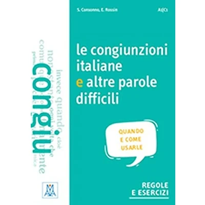 Abbildung von Grammatiche ALMA: Le congiunzioni italiane e altre parole difficili