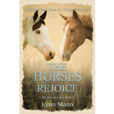 Abbildung von The Horses Rejoice: Know Book 2 (The Trilogy, Band 2)