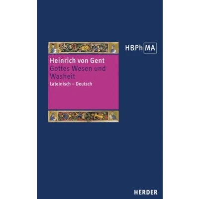 Abbildung von Gottes Wesen und Washeit: Artikel 21 24 der Summa. Lateinisch Deutsch. Eingeleitet übersetzt von Julian Joachim (Herders Bibliothek Philosophie des Mittelalters 3. Serie, Band 45)