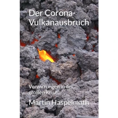 Abbildung von der Corona Vulkanausbruch: Verwirrungen in großen Krise