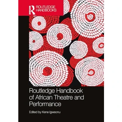 Abbildung von Routledge Handbook of African Theatre and Performance (Routledge International Handbooks)
