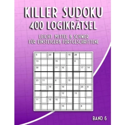 Abbildung von Killer Sudoku Rätsel: Rätselbuch mit 400 Summen Variationen in Leicht bis Schwer