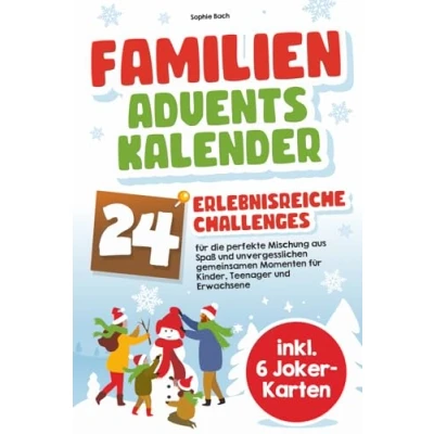 Abbildung von Familien Adventskalender: 24 erlebnisreiche Challenges für die perfekte Mischung aus Spaß und unvergesslichen gemeinsamen Momenten Kinder, Teenager Erwachsene inkl. 6 Joker Karten