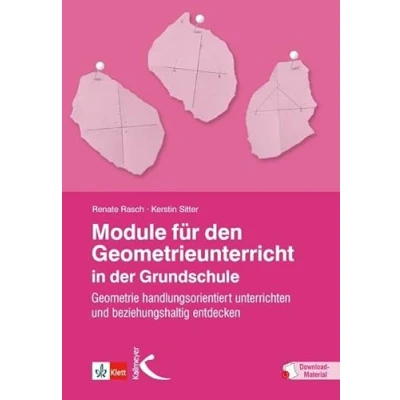 Abbildung von Module für den Geometrieunterricht in der Grundschule: Geometrie handlungsorientiert unterrichten und beziehungshaltig entdecken