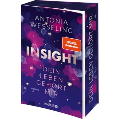 Abbildung von Insight Dein Leben gehört mir: Roman Romance &amp; Thrill von der Spiegel Bestsellerautorin Limitierte Auflage mit Farbschnitt