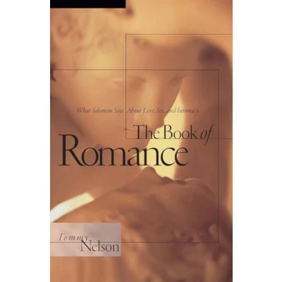 Abbildung von Book of Romance: What Solomon Says about Love, Sex, and Intimacy