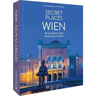 Abbildung von Reisebildband Geheimtipps Wien Secret Places Wien: Traumhafte Orte abseits des Trubels
