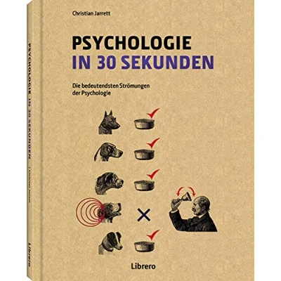 Abbildung von Psychologie IN 30 SEKUNDEN: Die bedeutendsten Strömungen der