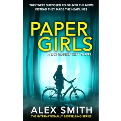 Abbildung von Paper Girls: An Unputdownable British Crime Thriller (DCI Kett Thrillers, Band 1)