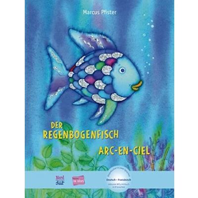Abbildung von Der Regenbogenfisch: Kinderbuch Deutsch Französisch mit MP3 Hörbuch zum Herunterladen