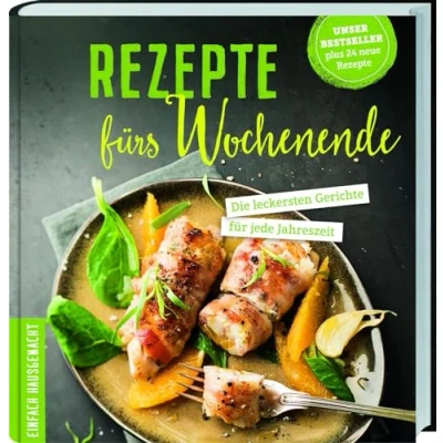 Abbildung von Rezepte fürs Wochenende: Die leckersten Gerichte für jede Jahreszeit