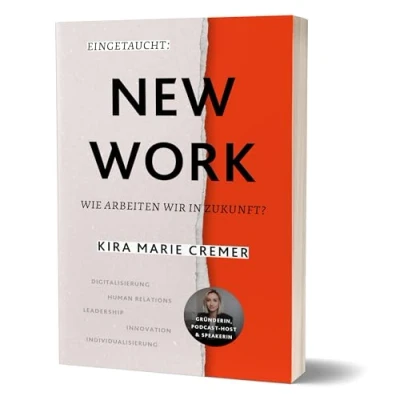 Abbildung von Eingetaucht: New Work: Wie arbeiten wir in Zukunft? von Kira Marie Cremer