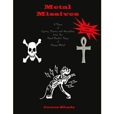 Abbildung von Metal Missives: A Tome of Lyrics, Poems and Anecdotes from the Hard Rockin Days Heavy
