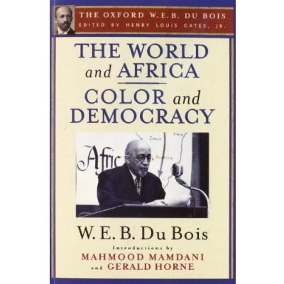 Abbildung von The World and Africa Color Democracy (The Oxford W. E. B. Du Bois)