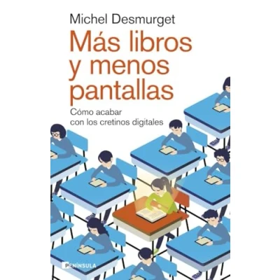 Abbildung von Más libros y menos pantallas: Cómo acabar con los cretinos digitales (ACTUALIDAD)