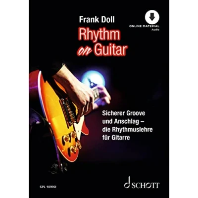Abbildung von Rhythm On Guitar: Sicherer Groove und Anschlag die Rhythmuslehre für Gitarre. Lehrbuch. (Schott Pro Line)