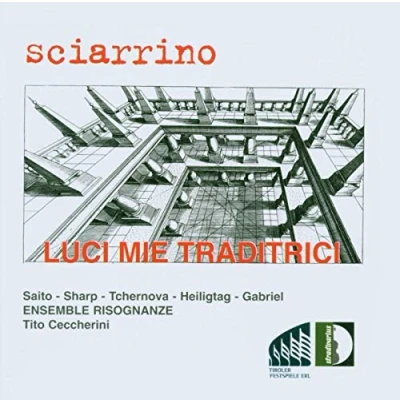 Abbildung von Salvatore Sciarrino: Luci mie traditrici (Oper in 2 Akten)