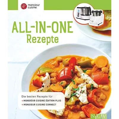 Abbildung von Monsieur Cuisine: All in One Rezepte: Die besten Rezepte für Cuisine édition plus und connect