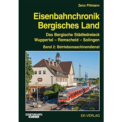 Abbildung von Eisenbahnchronik Bergisches Land Band 2: Das Bergische Städtedreieck Wuppertal Remscheid Solingen; Betriebsmaschinendienst ... Solingen)