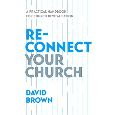 Abbildung von Reconnect Your Church: A Practical Handbook for Church Revitalisation