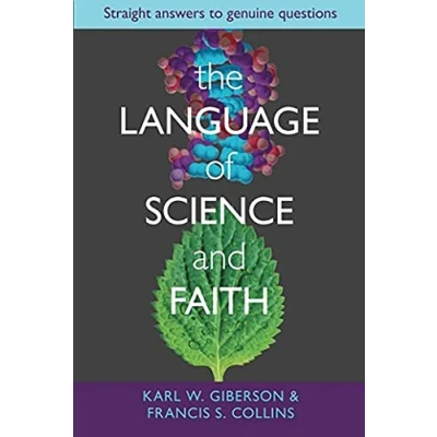 Abbildung von The Language and Science of Faith: Straight Answers to Genuine Questions