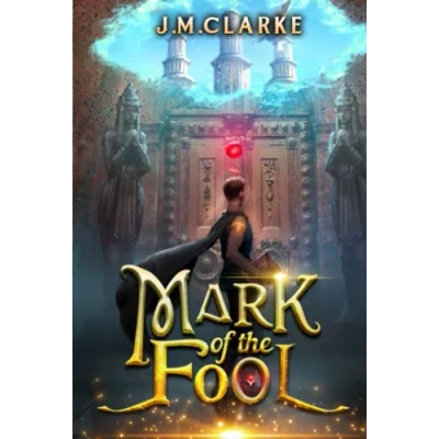 Abbildung von Mark of the Fool: A Progression Fantasy Epic