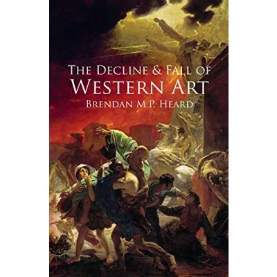 Abbildung von The Decline and Fall of Western Art