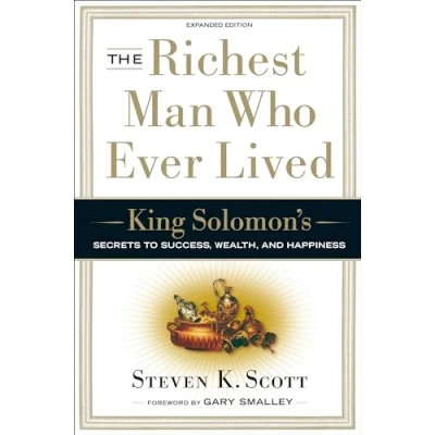 Abbildung von The Richest Man Who Ever Lived: King Solomon&#039;s Secrets to Success, Wealth, and Happiness