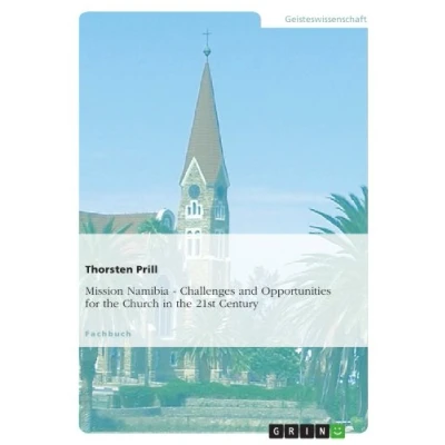 Abbildung von Mission Namibia. Challenges and Opportunities for the Church in 21st Century