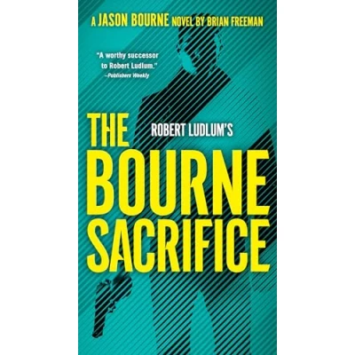 Abbildung von Robert Ludlum&#039;s The Bourne Sacrifice (Jason Bourne, Band 17)