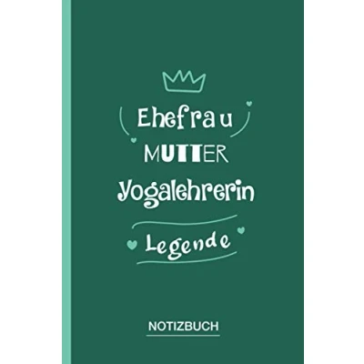 Abbildung von Ehefrau Mutter Yogalehrerin Legende: A5 Notizbuch als Geschenk für eine /punktiert Geschenke zum GeburtstagGeburtstagsgeschenk Kollegin