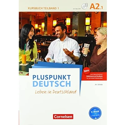 Abbildung von Pluspunkt Deutsch Leben in Deutschland Allgemeine Ausgabe A2: Teilband 1: Kursbuch (2. Ausgabe) Inkl. E Book und PagePlayer App
