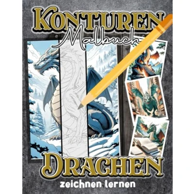 Abbildung von Konturen Malbuch: Drachen zeichnen lernen: Tolles Malbuch für Kinder und Erwachsene zum Ausmalen Nachzeichnen