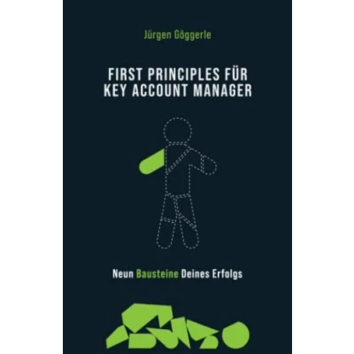 Abbildung von First Principles für Key Account Manager: Neun Bausteine deines Erfolgs