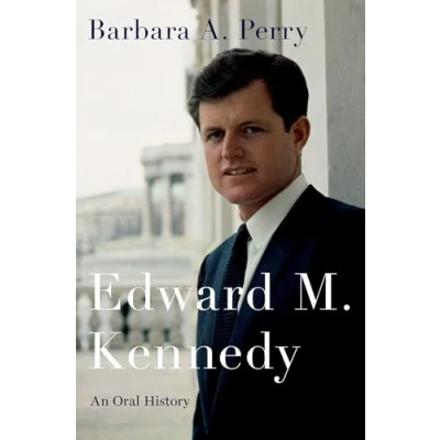 Abbildung von Edward M. Kennedy: An Oral History (Oxford History)