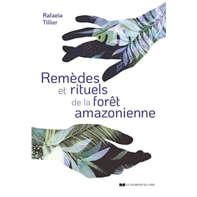 Abbildung von Remèdes et rituels de la forêt amazonienne