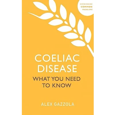 Abbildung von Coeliac Disease: What You Need To Know (Overcoming Common Problems)