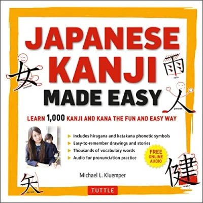 Abbildung von Japanese Kanji Made Easy: Learn 1000 and Kana the Fun Easy Way: (JLPT Levels N5 N2) 1,000 Way (Online Audio Download Included)