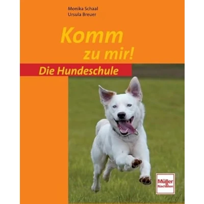 Abbildung von Komm zu mir! (Die Hundeschule)