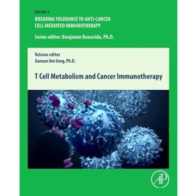 Abbildung von T Cell Metabolism and Cancer Immunotherapy (Breaking Tolerance to Anti Mediated Immunotherapy)